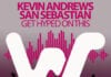 New Release: Kevin Andrews x San Sebastian – Get Hyped On This Kevin Andrews