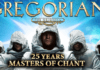 GREGORIAN strijkt met jubileumtour ’25 Years Masters of Chant’ neer in Gent en Antwerpen Gregorian