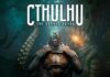 Releasedatum Cthulhu: The Cosmic Abyss onthuld Cthulhu: The Cosmic Abyss