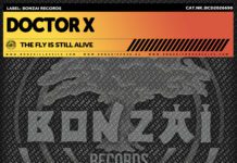 New Release: Doctor-X – The Fly is Still Alive (Remixes) Doctor-X