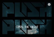 The legendary ‘Push’ is back on Black Hole Recordings with ‘Open The Night’ PUSH